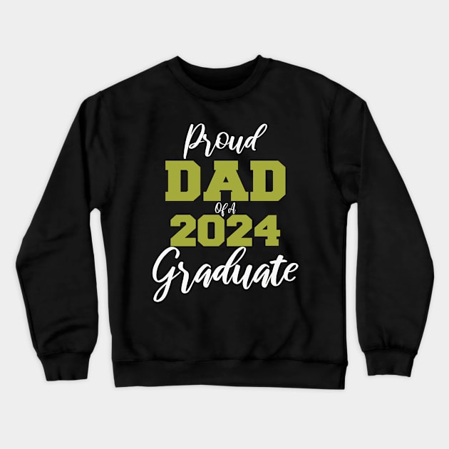 proud dad of a 2024 graduate Crewneck Sweatshirt by UrbanCharm